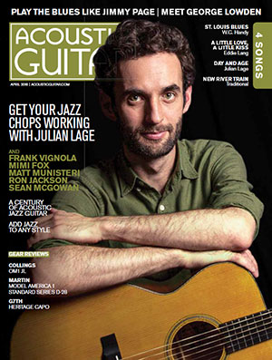 Acoustic Guitar Magazine - April 2018