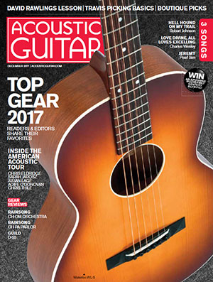Acoustic Guitar Magazine - December 2017