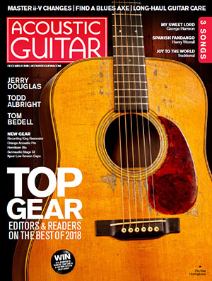 Acoustic Guitar Magazine - December 2018