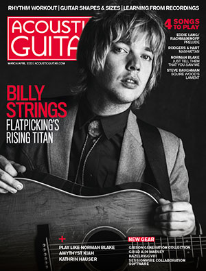 Acoustic Guitar Magazine - March-April 2022