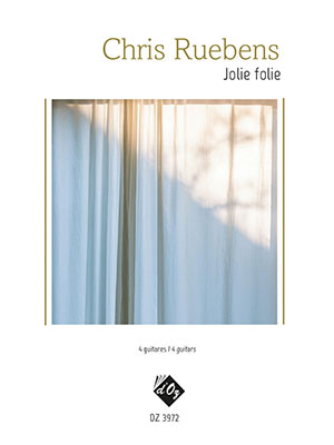 Chris RUEBENS - Jolie folie - For 4 Guitars