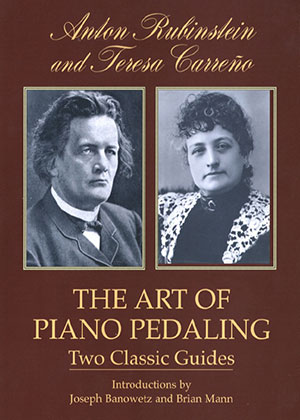 The Art of Piano Pedaling Two Classic Guides