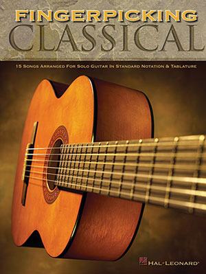 Fingerpicking Classical Songbook 15 Songs Arranged for Solo Guitar
