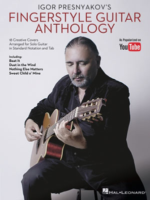 Igor Presnyakov's Fingerstyle Guitar Anthology Book + DVD