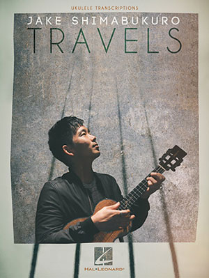 Jake Shimabukuro Travels - Ukulele Book