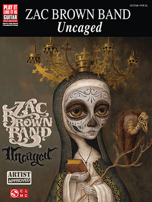 Zac Brown Band - Uncaged Songbook Guitar Book