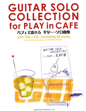 Guitar Solo Collection For Play in Cafe + CD