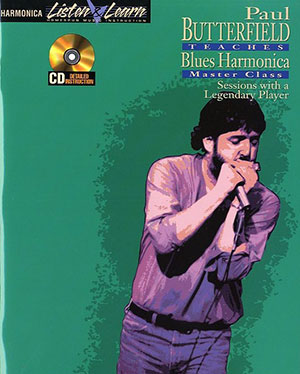 Paul Butterfield Teaches Blues Harmonica + CD