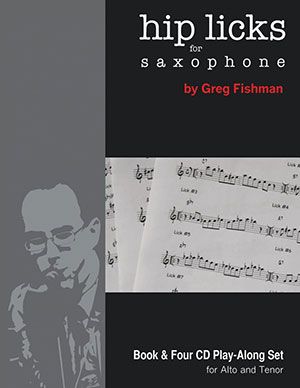 Hip Licks for Saxophone Vol.1 - Greg Fishman + CD