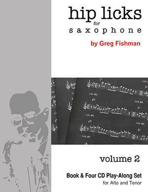 Hip Licks for Saxophone Vol.2 - Greg Fishman + CD