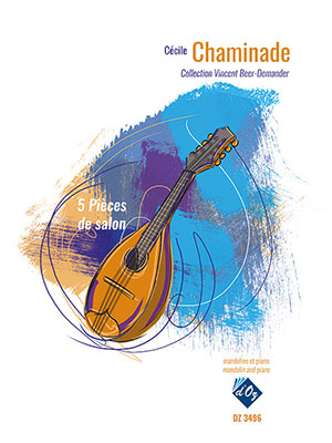 Cécile CHAMINADE - 5 Pièces de salon - For Mandolin And Piano