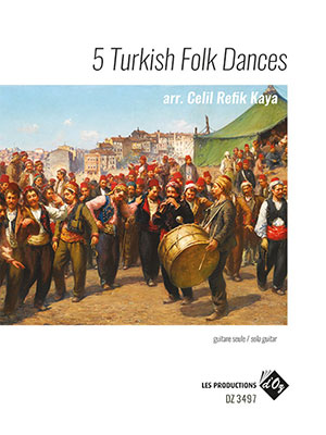 a 5 Turkish Folk Dances - For Solo Guitar