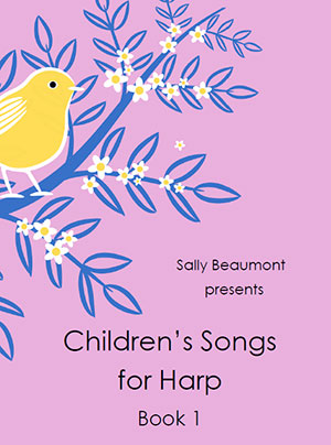 Children's Songs for Harp Book 1 - 13 Easy Songs For Kids