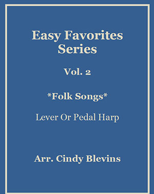 Easy Favorites, Vol. 2, Folk Songs, Harp Solos