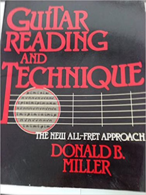 Guitar Reading and Technique: The All-Fret Approach