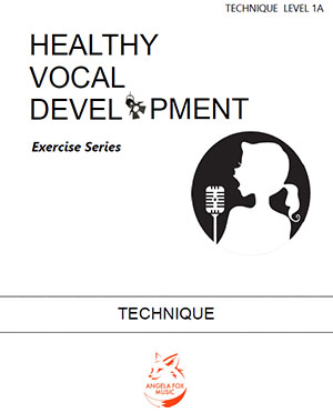 Healthy Vocal Development: Technique Exercises Level 1A