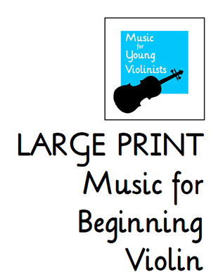 LARGE Print Music for Beginning Violin