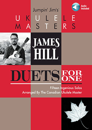 Jumpin' Jim's Ukulele Masters James Hill Duets for One + CD