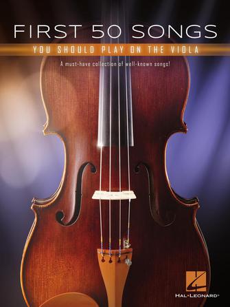 First 50 Songs You Should Play on the Viola