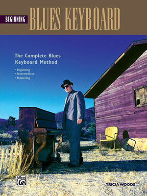 The Complete Blues Keyboard Method: Beginning Blues Keyboard