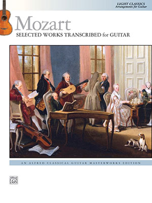 Mozart Selected Works Transcribed for Guitar