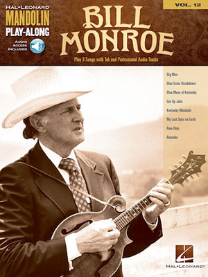 Bill Monroe - Mandolin Play-Along Volume 12 + CD