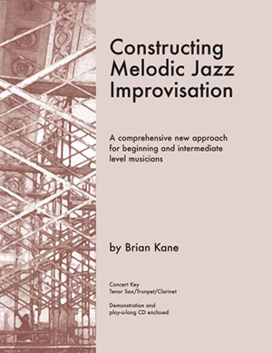 Constructing Melodic Jazz Improvisation- B Flat Edition + CD