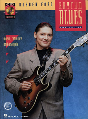 Robben Ford - Rhythm Blues Guitar + CD