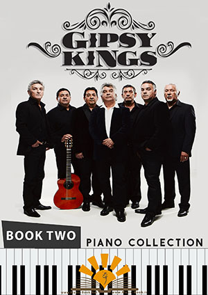 Gipsy Kings Piano Collection Book Two
