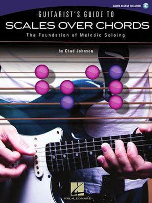 Guitarist's Guide to Scales Over Chords + CD