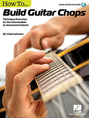 How to Build Guitar Chops + CD