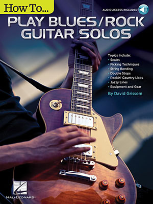 How to Play Blues/Rock Guitar Solos + CD