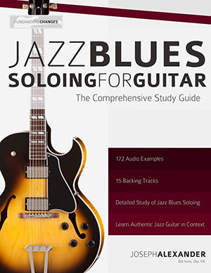 Jazz Blues Soloing for Guitar The Comprehensive Study Guide + CD