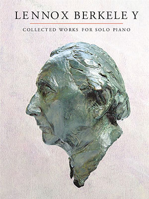 Lennox Berkeley Collected Works for Solo Piano
