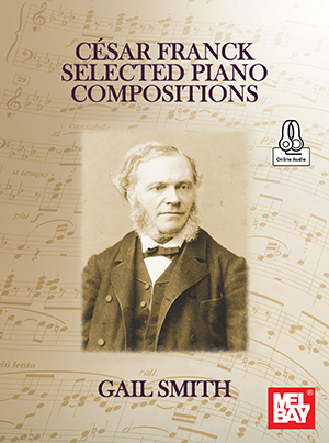Cesar Franck Selected Piano Compositions + CD