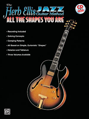 The Herb Ellis Jazz Guitar Method  All the Shapes You Are + CD