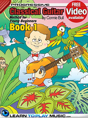 Classical Guitar Lessons for Kids - Book 1 + Online Video