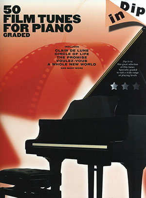 Dip In 50 Film Tunes for Piano Graded