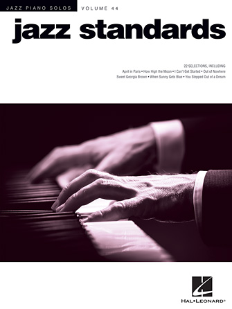 Jazz Standards - Jazz Piano Solos Series Volume 44