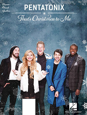 Pentatonix - That's Christmas to Me Songbook PVG Book