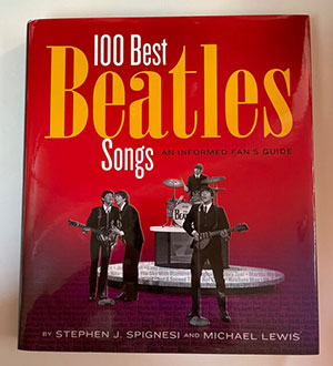 a 100 Best Beatles Songs A Passionate Fan's Guide