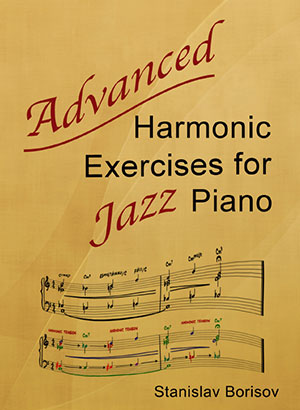 Advanced Harmonic Exercises for Jazz Piano