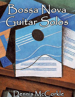 Bossa Nova Guitar Solos Collection