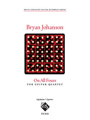 Bryan Johanson - On All Fours - For 4 Guitar