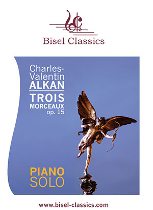 Charles Valentin Alkan - Trois morceaux, Op. 15 - Piano Solo