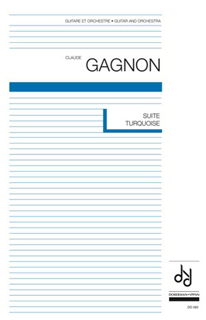 Claude Gagnon - Suite Turquoise Score For Guitar And Orchestra