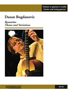 Dusan Bogdanovic - Byzantine Theme & Variations For Guitar and String Quartet