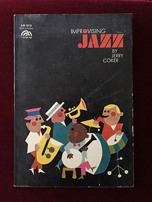 Jerry Coker - Improvising Jazz