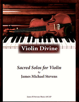 VIOLIN DIVINE - Book of Sacred Solos for the Violin & Piano