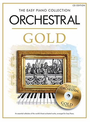 The Easy Piano Collection:Orchestral Gold + CD